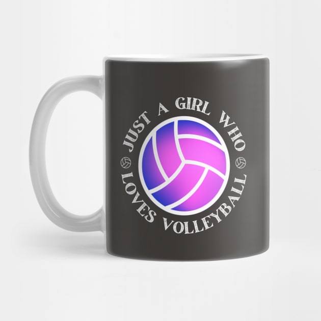 Just A Girl Who Loves Volleyball by NatureGlow